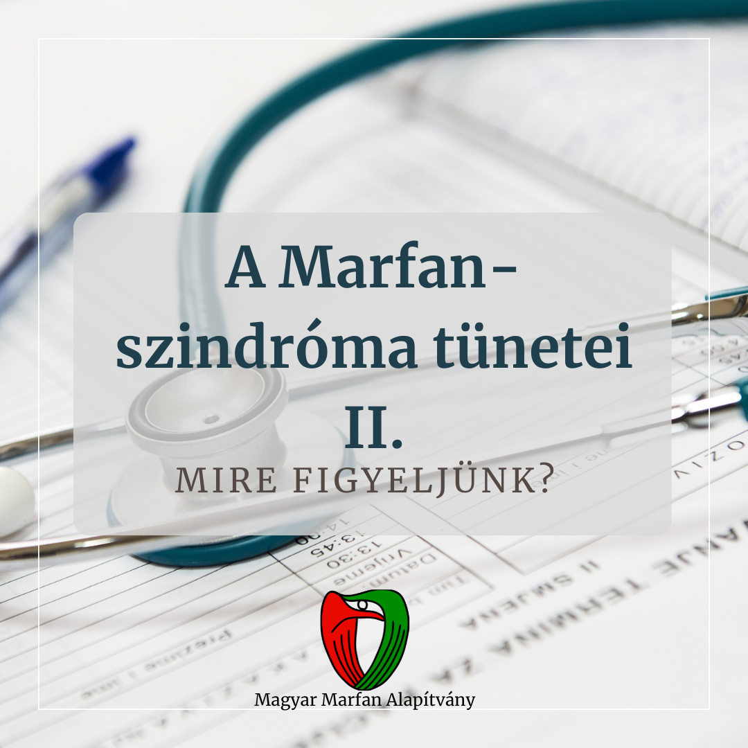 A Marfan-szindr�ma t�netei II.
