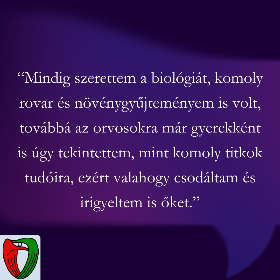 Azt azonban val�sz�n�leg m�g a legk�zelebbi munkat�rsai sem tudt�k eddig, hogy mi motiv�lta a
Professzor Urat arra, hogy az orvosi p�ly�t v�lassza.