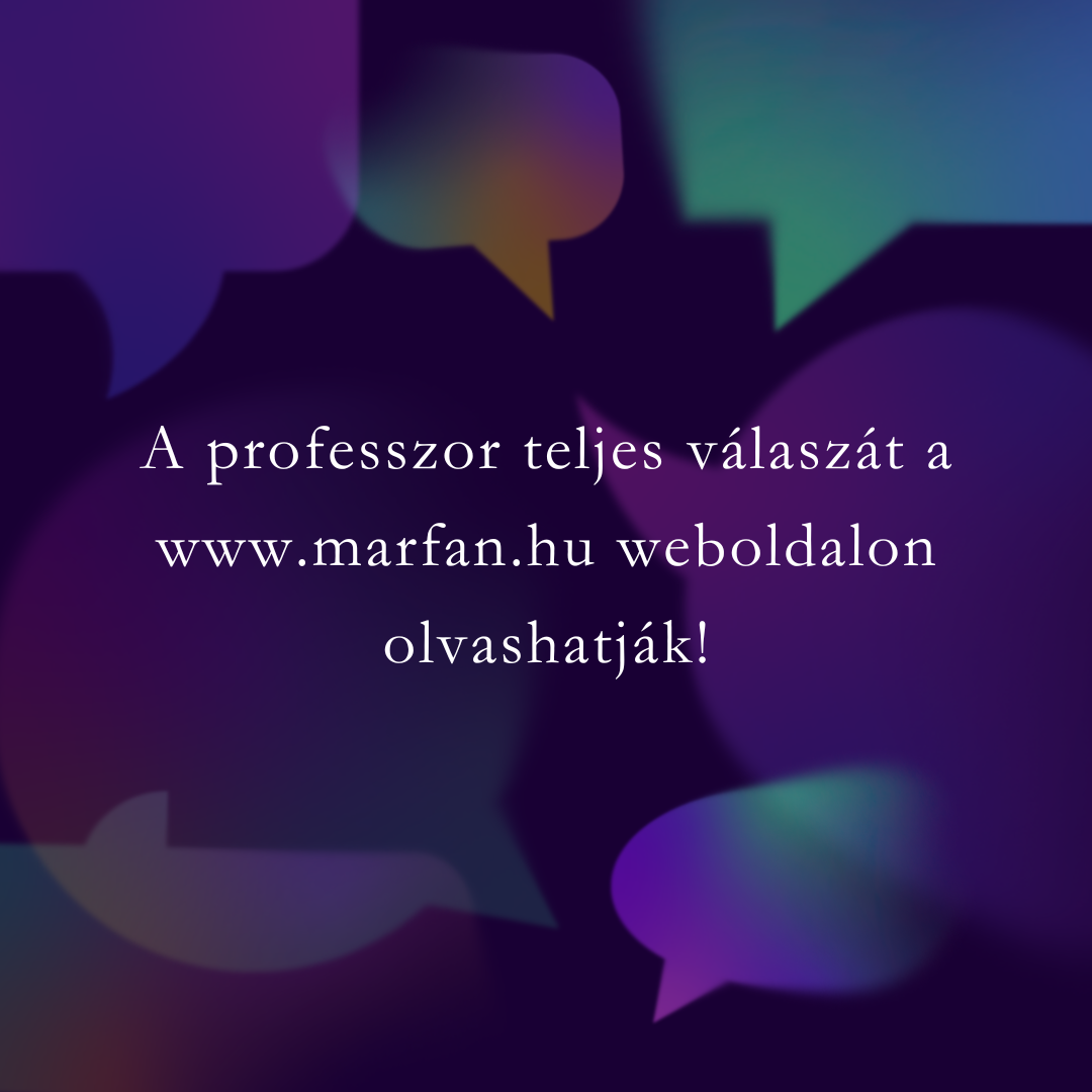 Professzor �r teljes v�lasz�t az al�bbi oldalon olvashatj�k:
Mi�rt lettem orvos? - Interj� Prof. Dr. Szabolcs Zolt�nnal