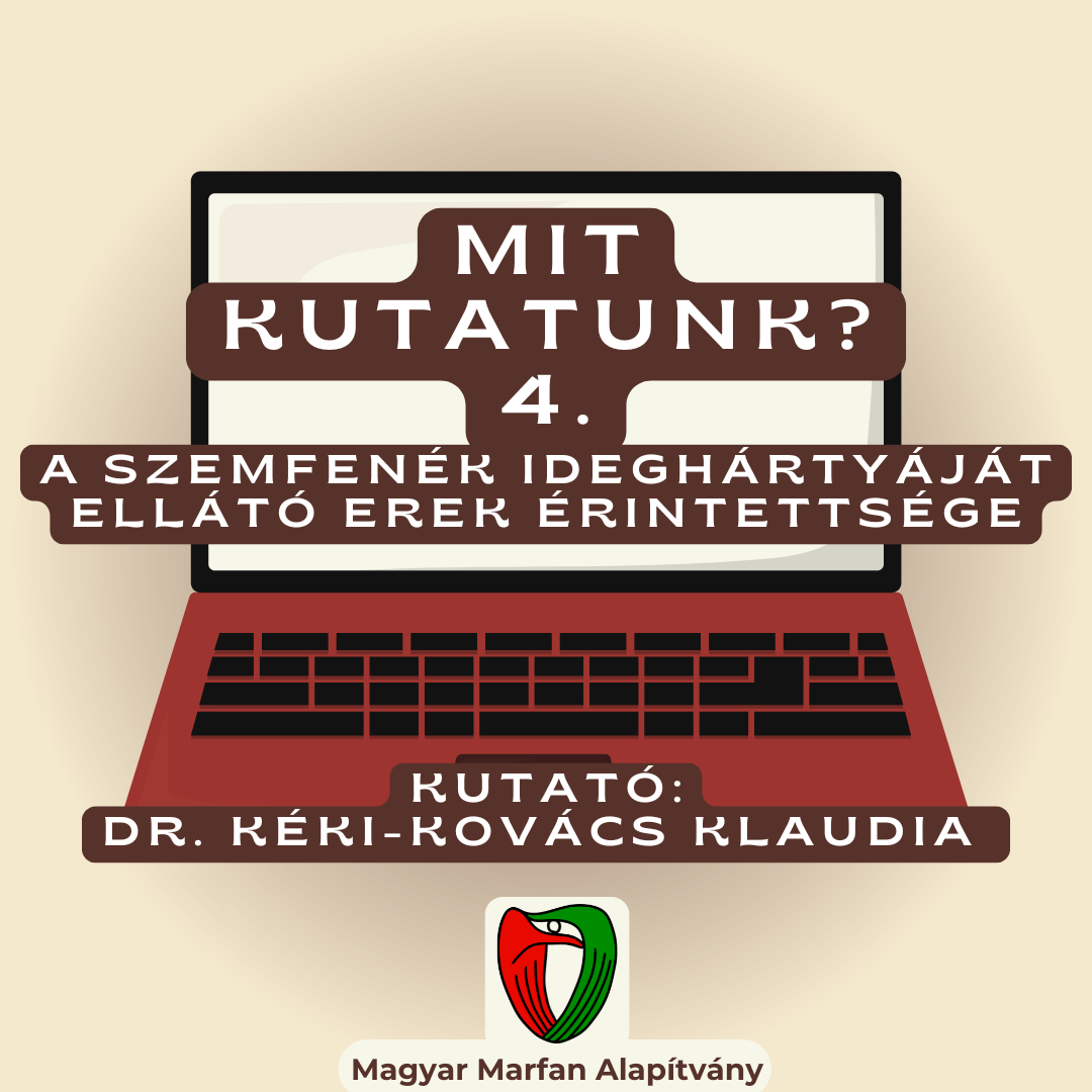 Marfan-szindr�m�ban az aorta mellett a szemfen�k idegh�rty�j�t (retina) ell�t� erek is �rintettek lehetnek, ami j�l szeml�lteti a szem�szeti vizsg�latok fontoss�g�t a Marfan-szindr�m�s p�ciensek eset�ben.