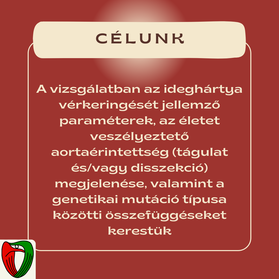 Ezen tanulm�nyban a retin�lis v�rkering�st jellemz� param�terek, az �letet vesz�lyeztet� aorta�rintetts�g (t�gulat �s/vagy disszekci�) megjelen�se, valamint a genetikai mut�ci� t�pusa k�z�tti �sszef�gg�seket kerest�k.